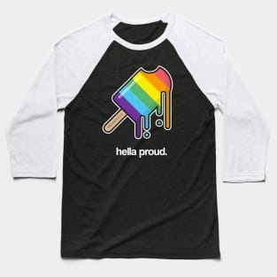 Pridesicle the Hella Proud LGBTQ Popsicle Baseball T-Shirt